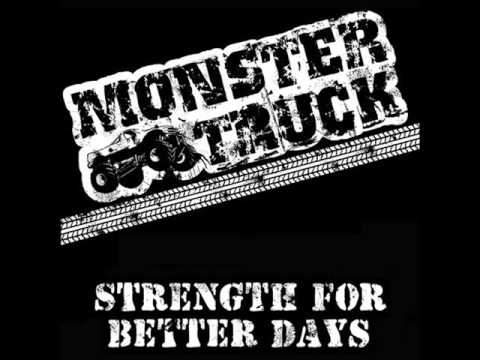 Monster Truck - Strength For Better Days