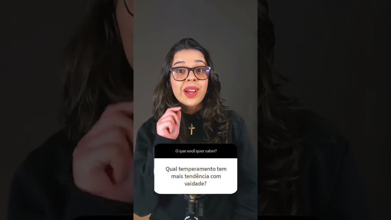 QUAL TEMPERAMENTO TENDE A VAIDADE?