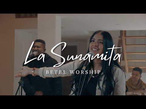 Bethelian Ministry - La Sunamita