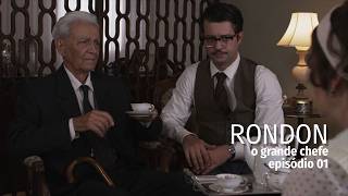 Rondon, o Grande Chefe | Episódio 01 | Série Brasileira Completa