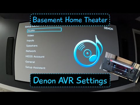 Basement Home Theater - Denon AVR Settings Menu & My Setup