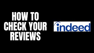 How To Check Your Reviews Indeed Tutorials