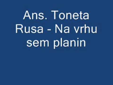 Ans. Toneta Rusa - Na vrhu sem planin