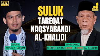 Download lagu Suluk Naqsyabandiyyah Al-Khalidiyyah Bersama Buya Arrazy Hasyim &TG Dr Jahid Sidek Al-Khalidi mp3