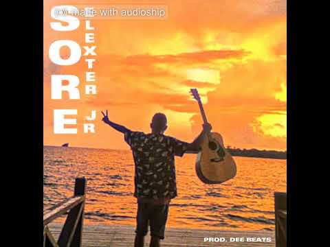 ELEXTER JR- SORE (Audio)