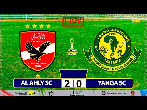 🔴#LIVE: AL AHLY FC VS YANGA SC  - LIGI YA MABINGWA AFRIKA