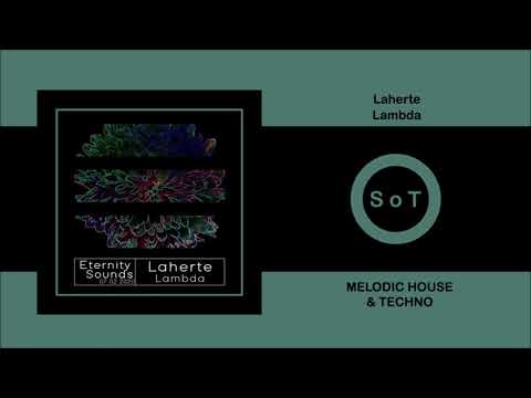 Laherte - Lambda (Extended Mix) [Melodic House & Techno] [Eternity Sounds]