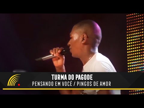 Pensando Em Você - Turma do Pagode