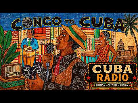 Congo to Cuba 🎸 Ritmos de La Habana ☕ Son Cubano Tradicional & Sabor de Cuba