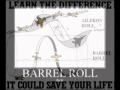 The Barrel Roll!!!The true story 
