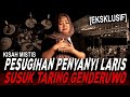 PAKE SUSUK INI 1X JOB MANGGUNG DAPET 20 JUTA TAPI ANTI SHOLAT PESUGIHAN TARING GENDERUWO