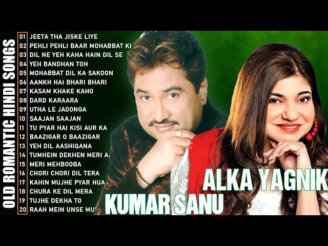 Best of Kumar Sanu & Alka Yagnik 💘 90s Old Hindi Love Songs | Evergreen Romantic Hits SDDEFAULT Thumbnail