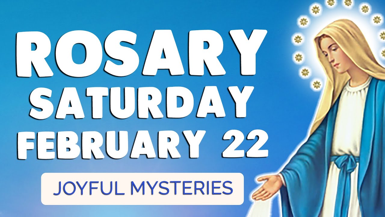 🙏 ROSARY SATURDAY 🙏 Holy Rosary TODAY Joyful Mysteries February 22, 2025