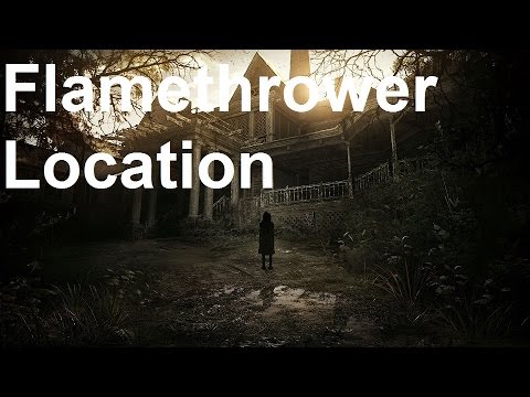 Resident Evil 7 - Flamethrower Location