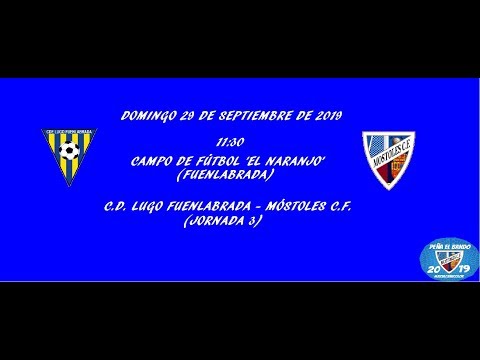 Jornada 3 | C.D. Lugo Fuenlabrada - Móstoles C.F. | Preferente Madrid grupo 2 | (19/20)