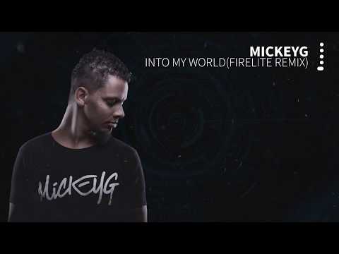 20.MickeyG - Into my World(Firelite Remix)
