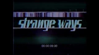 Strange Ways - Things Ain't What They Used To Be