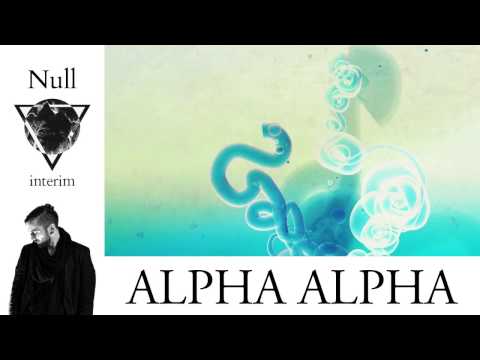 Null - Alpha Alpha