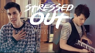 Stressed Out (Twenty One Pilots) - Sam Tsui & KHS Cover