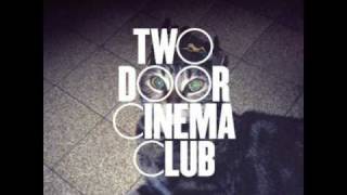 Something Good Can Work - Two Door Cinema Club (Album Version)