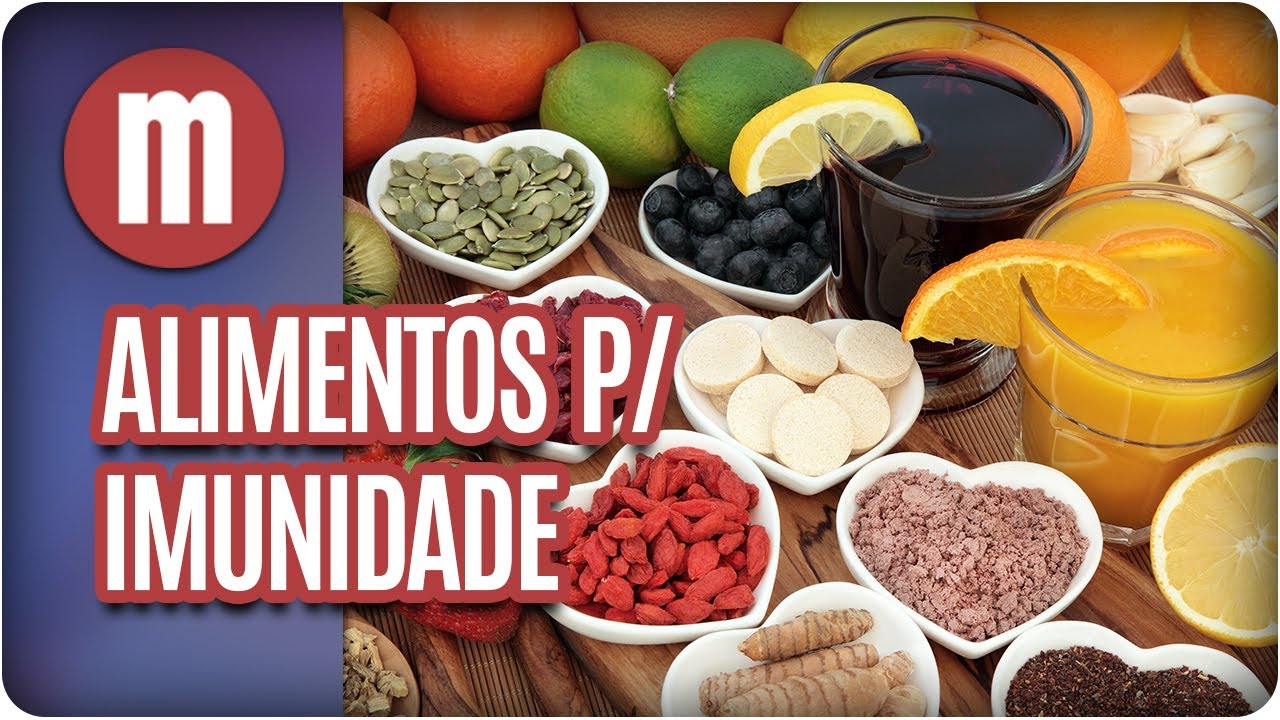 Alimentos que aumentam a imunidade  - Mulheres (21/07/17)