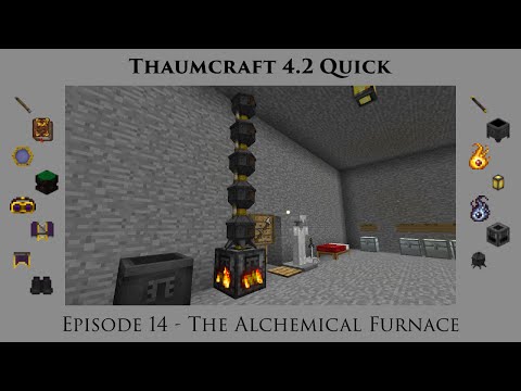 Thaumcraft Quick 4.2 E14 - Alchemical Furnace
