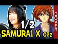 Samurai X Rurouni Kenshin るろうに剣心OP 2 1 2 Cover 1 2 カバー フル歌詞付き