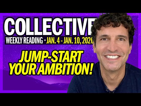 Weekly Collective Reading • Jan 4 to Jan 10, 2026 • Jump-Start Your Ambition!