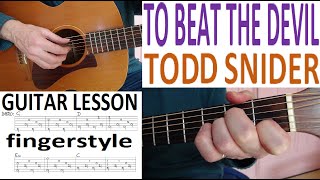 TO BEAT THE DEVIL - TODD SNIDER (Cover Kris Kristofferson) fingerstyle GUITAR LESSON