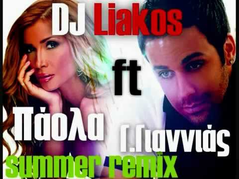 Giorgos Giannias   Oti Theleis ft Paola   Gine Mazi Mou Ena DJ Liakos