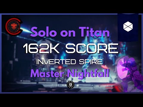 Solo Flawless Master Nightfall on Titan | Inverted Spire 150k+ Score