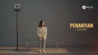 Download lagu Penantian - Armada | Cover by PI7U mp3