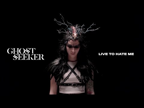 GhostSeeker - Live To Hate Me (OFFICIAL MUSIC VIDEO)