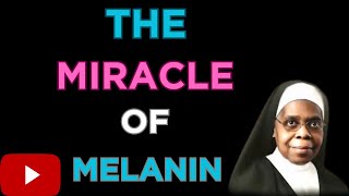 The miracle of melanin