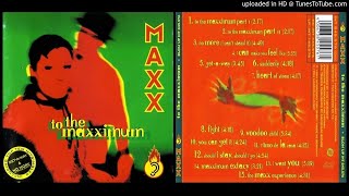 Maxx – I Can Make You Feel Like (From the album To The Maxximum – 1994)