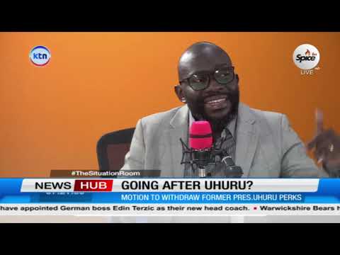 The Situation Room: Motion to withdraw Uhuru's retirement benefits sparks public outrage