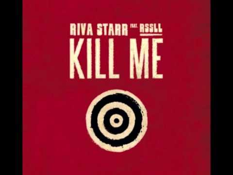 Riva Starr & Rssll - Kill Me (Claptone Remix)