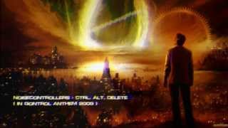 Noisecontrollers - Ctrl.Alt.Delete (In Qontrol Anthem 2009) [HQ Original]