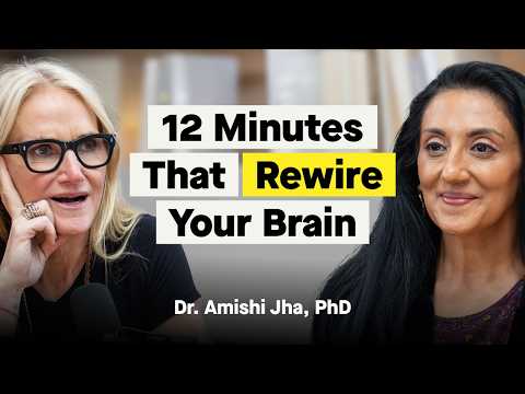 12 Minutes to a Better Brain: Neuroscientist Reveals the #1 Habit for Clarity & Focus