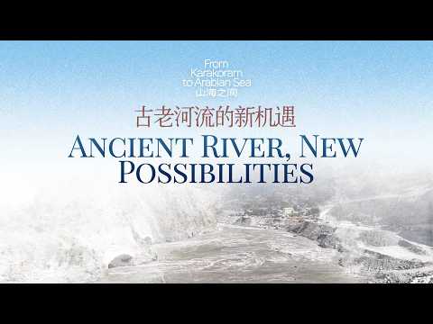 From Karakoram to Arabian Sea, Ep. 2: Ancient River, New Possibilities
