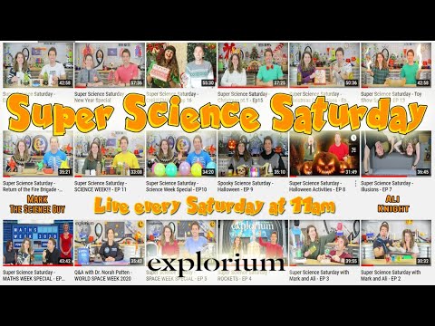 Super Science Saturday  -  Ep. 25