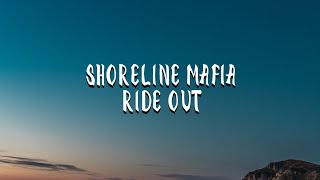 Shoreline Mafia － Ride Out (Lyrics) ft. Lil Yachty