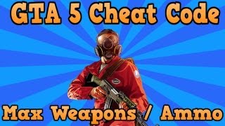 "GTA 5" All Weapons and Ammo Cheat Code Tutorial! ( "Grand Theft Auto 5" )