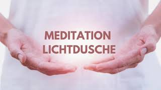 Geführte Meditation | Lichtdusche