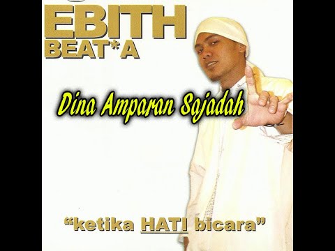 Ebith Beat A - Dina Amparan Sajadah (feat. Darso)