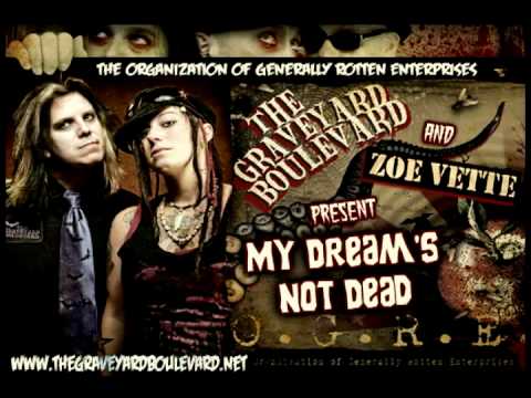 Graveyard Boulevard w/ Zoe Vette - My Dream's Not Dead