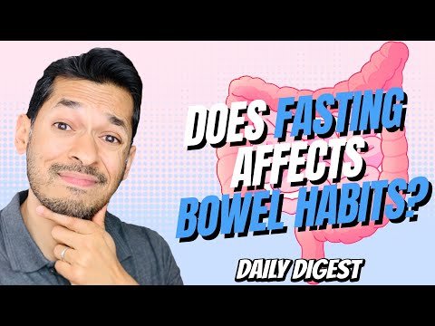 Does Fasting Affects Bowel Habits?