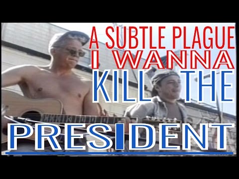 A Subtle Plague - I Wanna Kill The President (acoustic July 4th 1992)