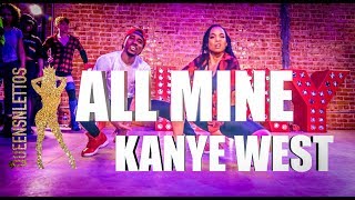 All Mine | Kanye West | Choreography by Aliya Janell &amp; DeShawn Da Prince | Queens N Kings
