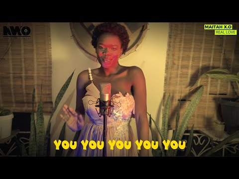 Maitah X O  -  Real Love lyric video